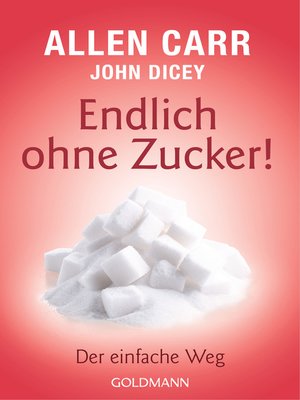 cover image of Endlich ohne Zucker!